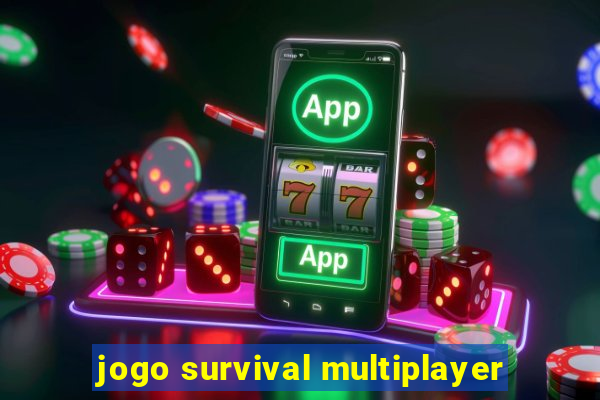 jogo survival multiplayer